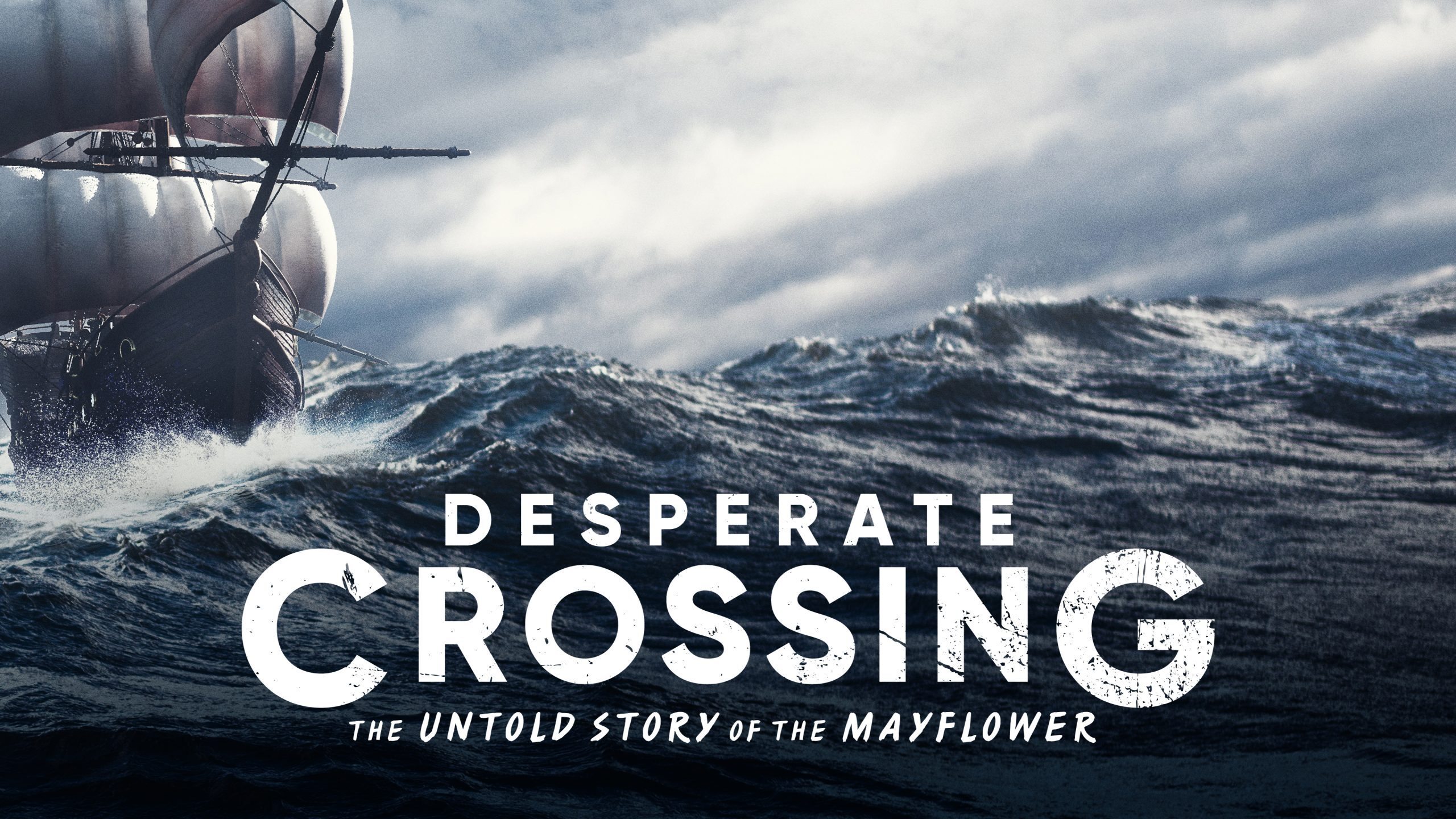 Desperate Crossing: The Untold Story of the Mayflower|Desperate Crossing: The Untold Story of the Mayflower