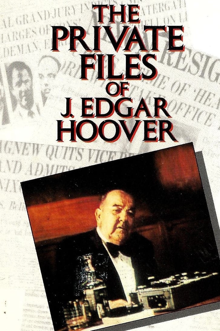 The Private Files of J. Edgar Hoover | The Private Files of J. Edgar Hoover