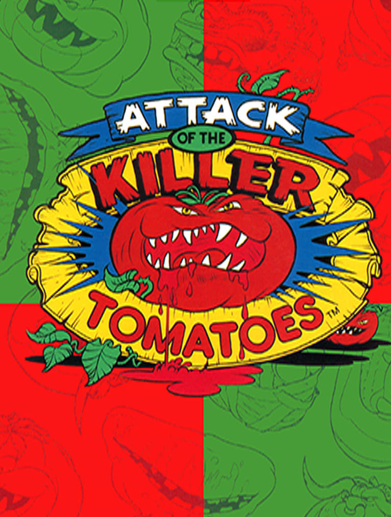 Attack of the Killer Tomatoes | Attack of the Killer Tomatoes