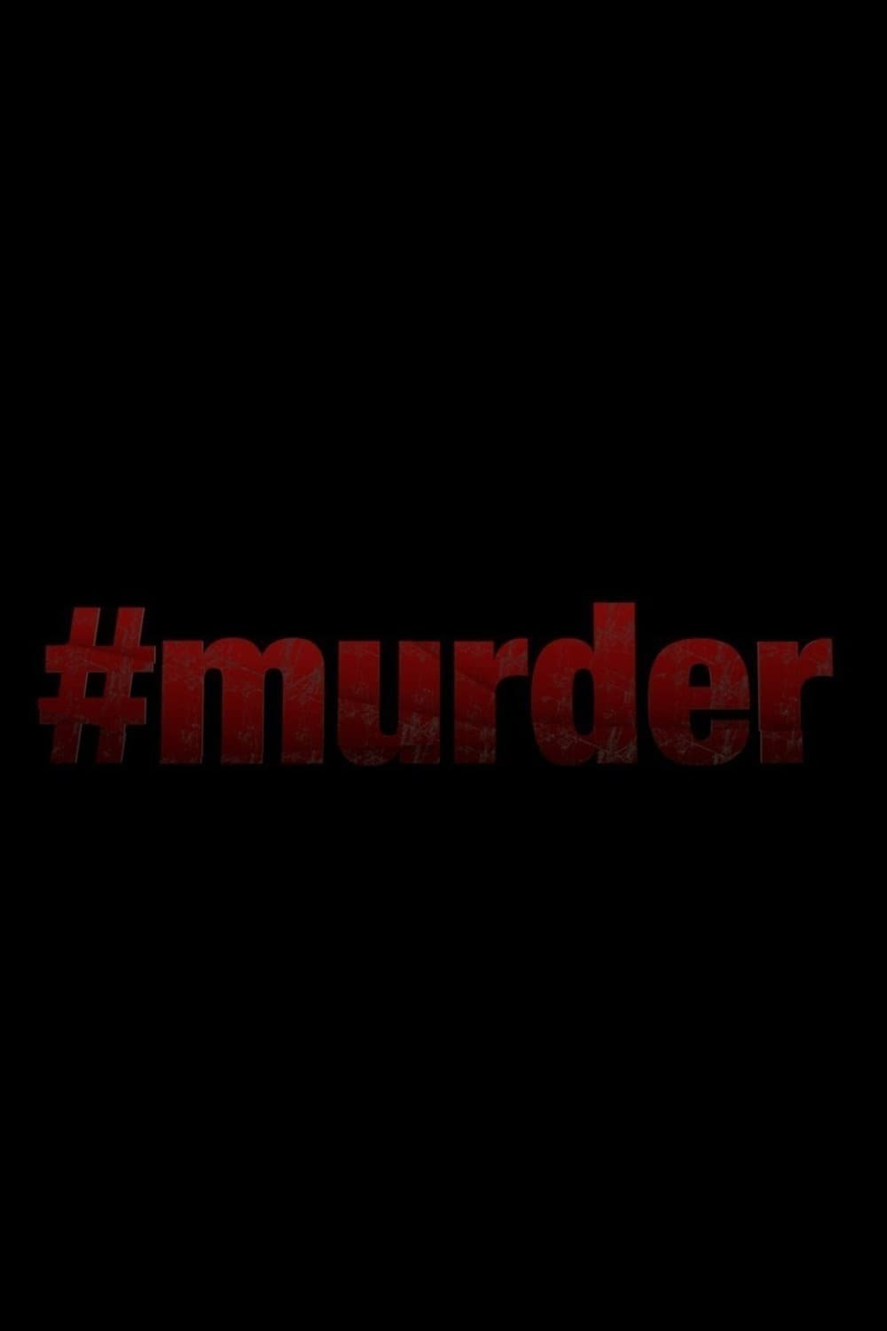 #Murder | #Murder