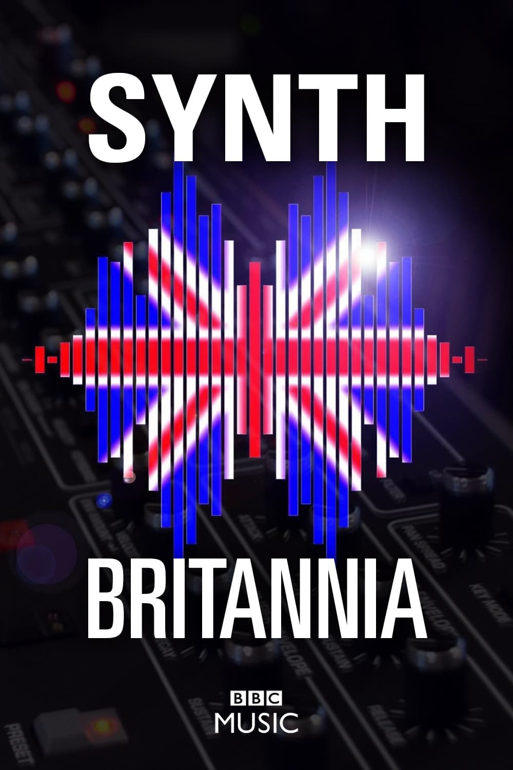 Synth Britannia | Synth Britannia