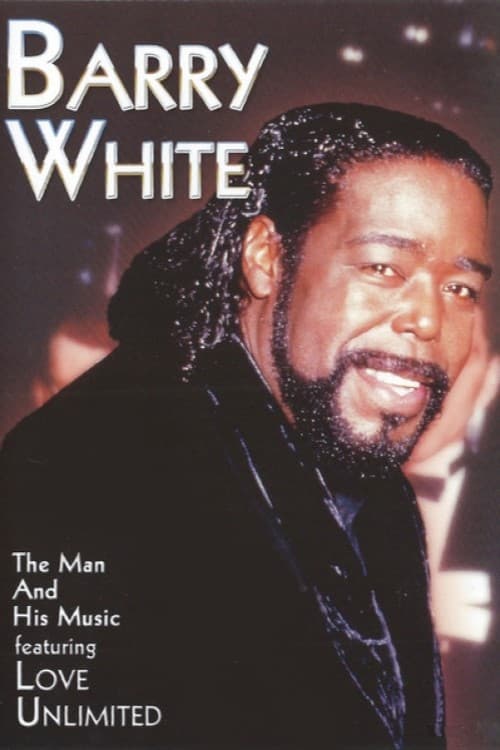 Barry White - The Man and His Music | Barry White - The Man and His Music