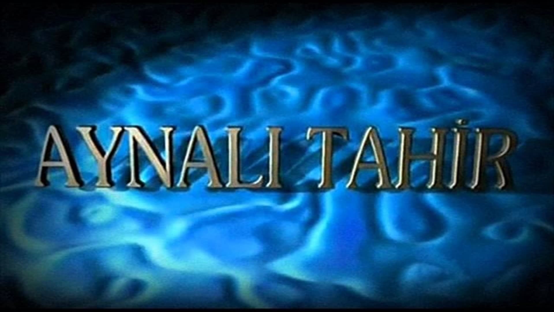 Aynalı Tahir|Aynalı Tahir