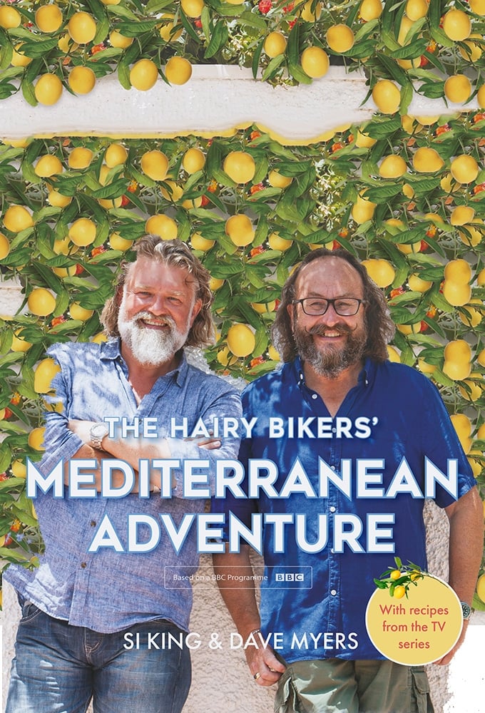 The Hairy Bikers' Mediterranean Adventure | The Hairy Bikers' Mediterranean Adventure