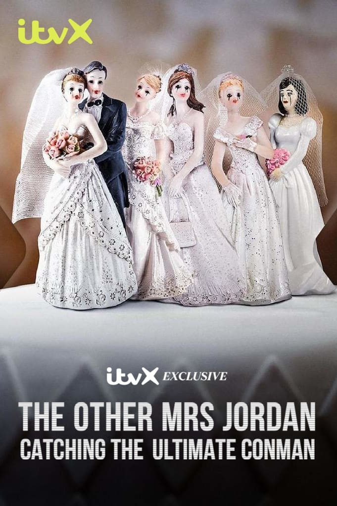 The Other Mrs Jordan: Catching the Ultimate Conman | The Other Mrs Jordan: Catching the Ultimate Conman