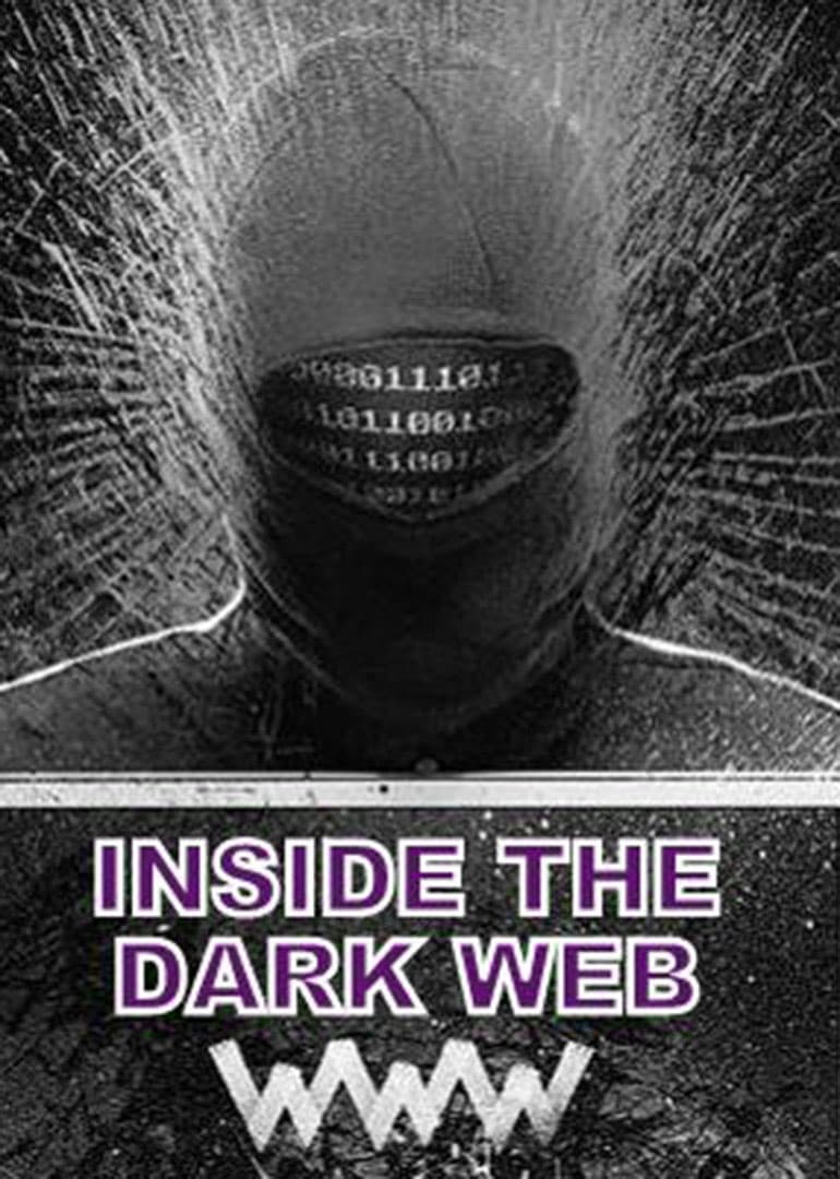 Inside the Dark Web | Inside the Dark Web