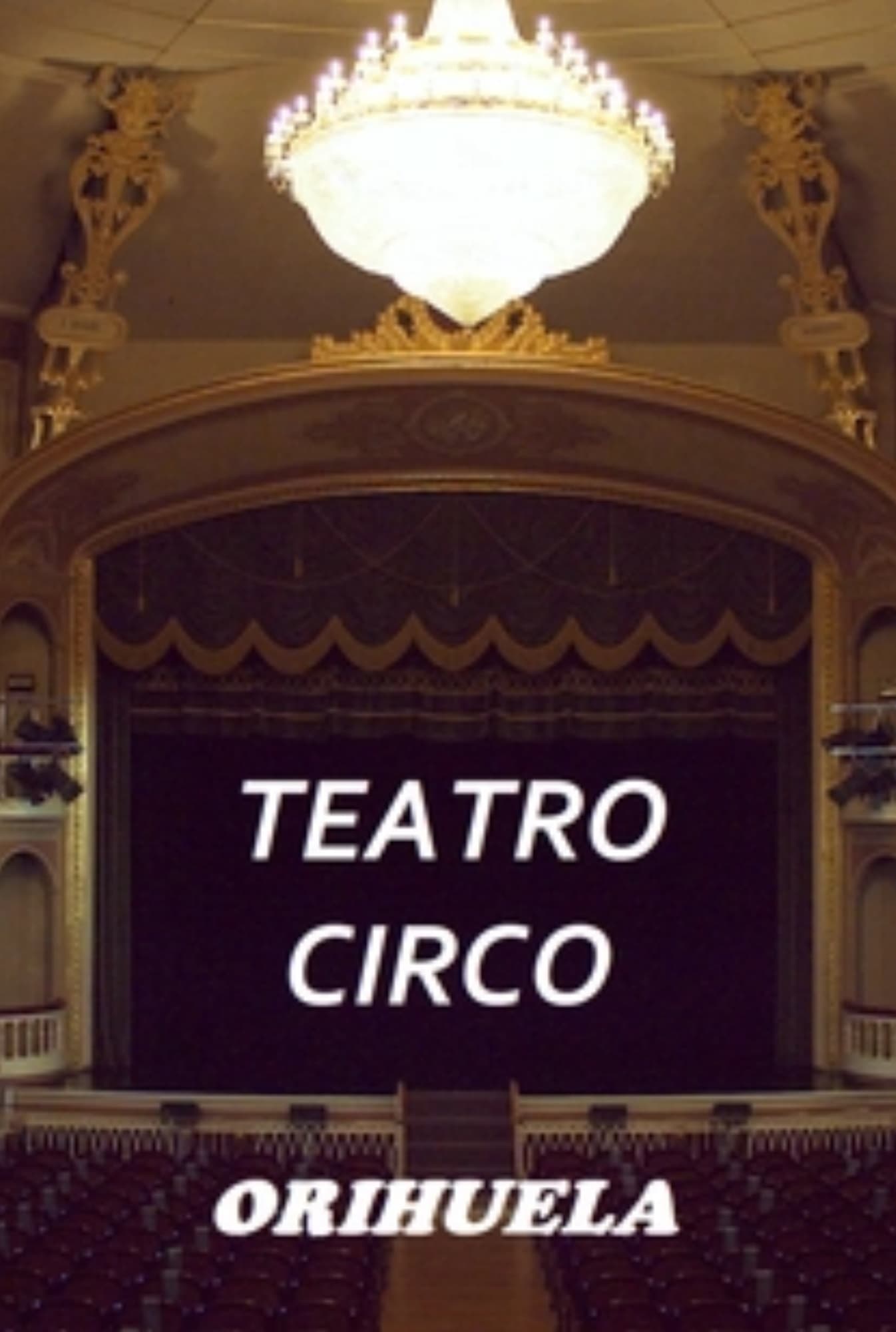 Teatro Circo de Orihuela | Teatro Circo de Orihuela