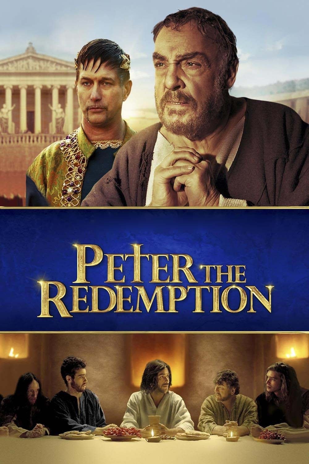 The Apostle Peter: Redemption | The Apostle Peter: Redemption