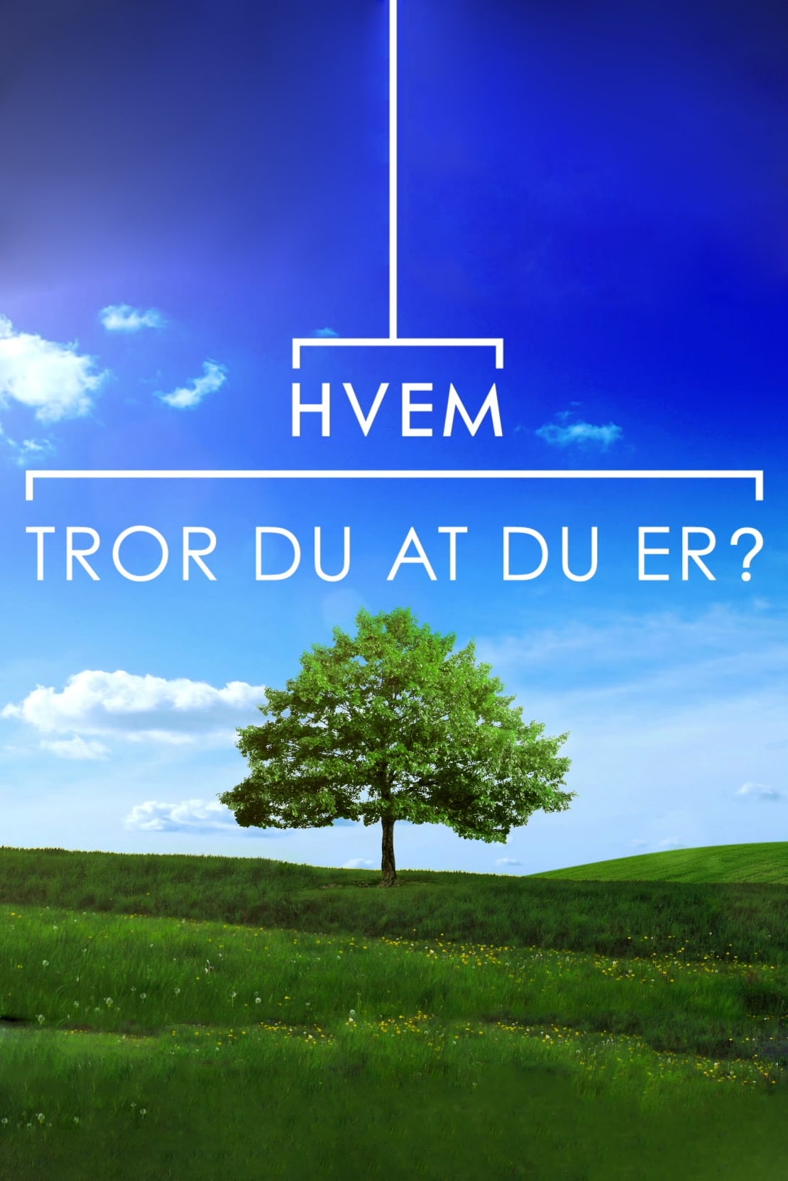 Hvem tror du at du er? | Hvem tror du at du er?