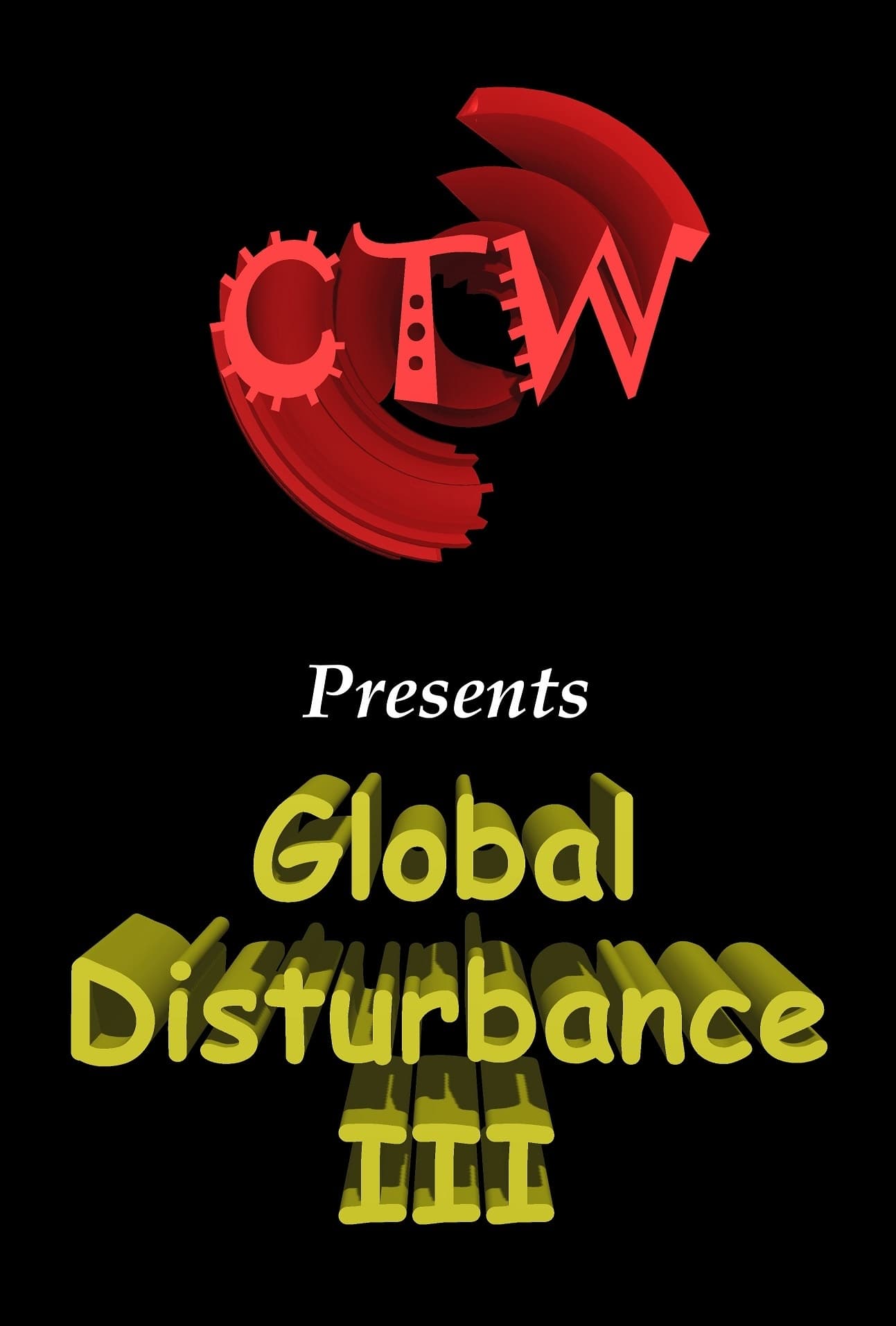 CTW 66 - Global Disturbance III | CTW 66 - Global Disturbance III