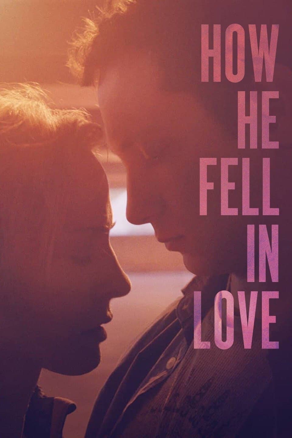 How He Fell in Love | How He Fell in Love