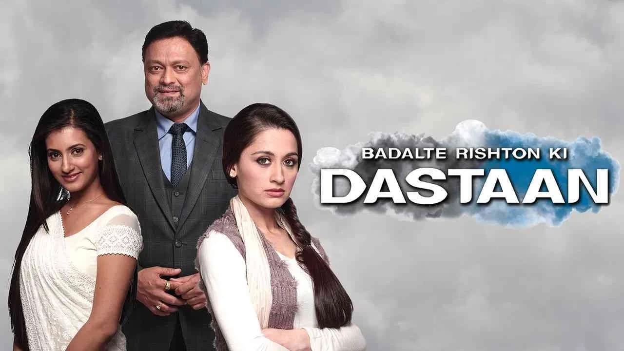 Badalte Rishton Ki Dastaan|Badalte Rishton Ki Dastaan