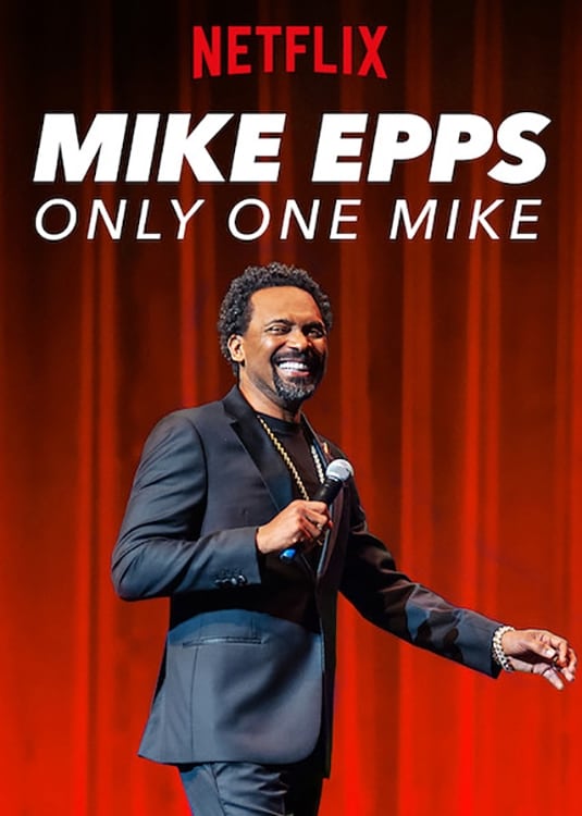 Mike Epps: Only One Mike | Mike Epps: Only One Mike