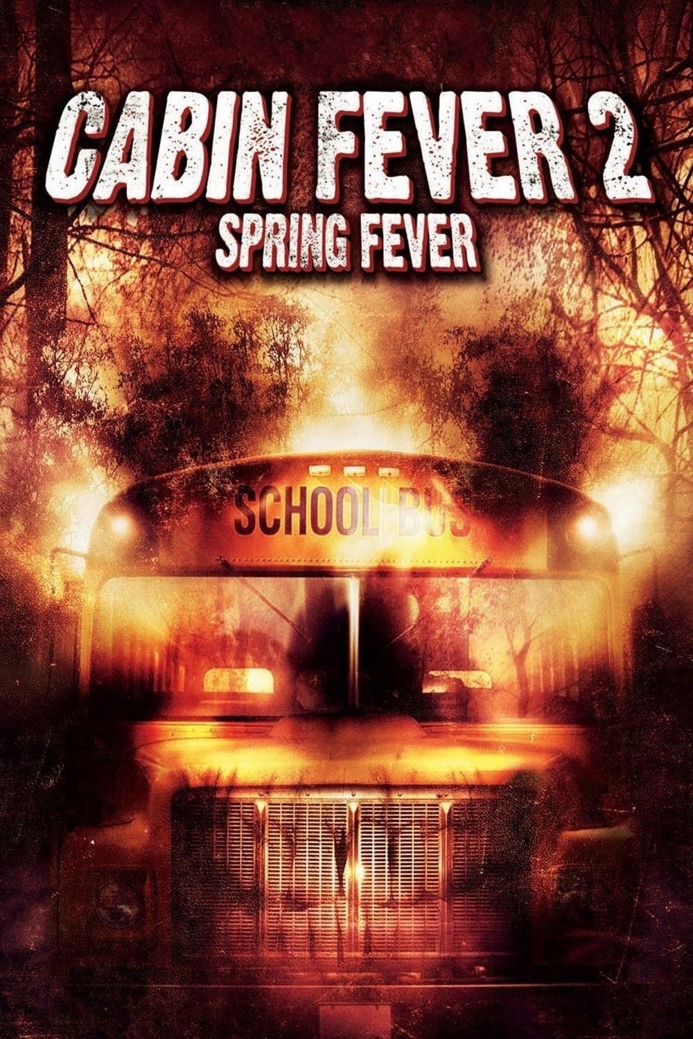 Cabin Fever 2: Spring Fever | Cabin Fever 2: Spring Fever