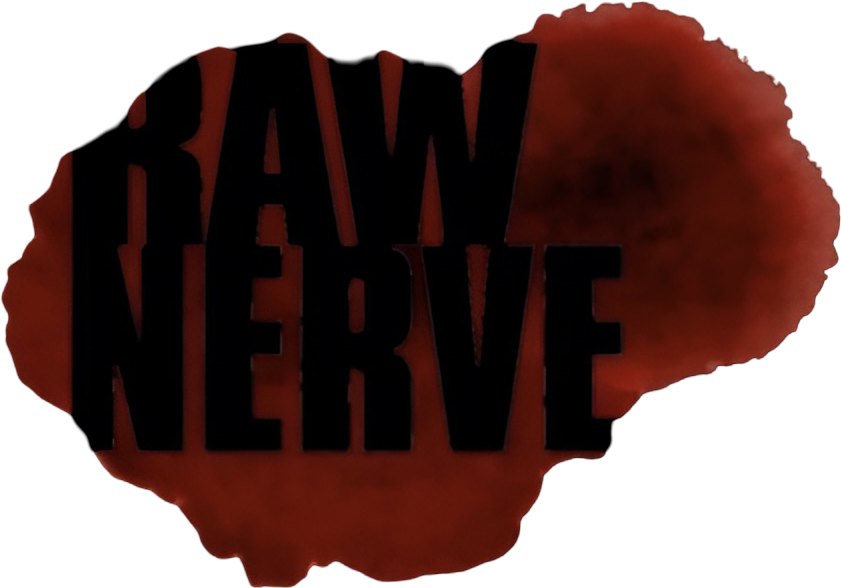 Raw Nerve