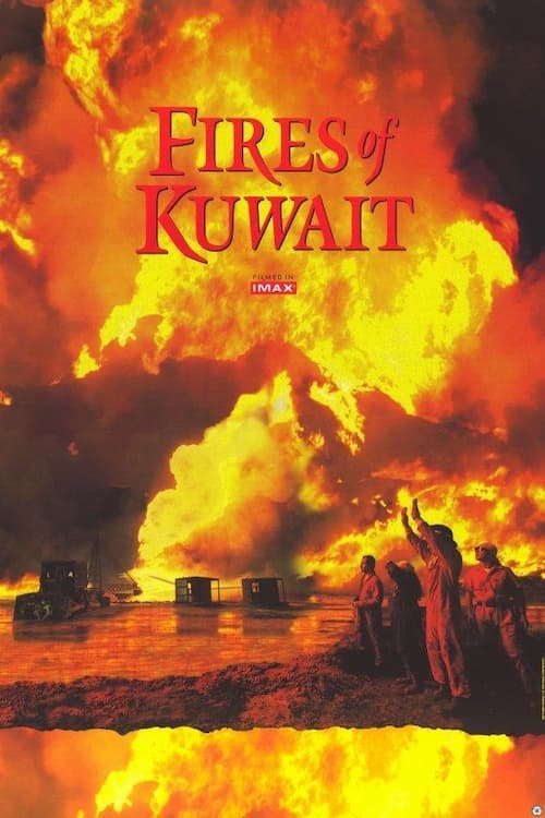 Fires of Kuwait | Fires of Kuwait