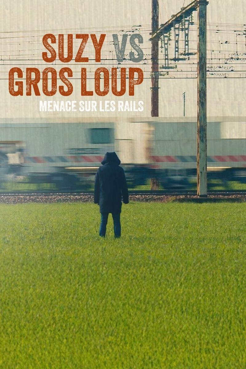 Suzy vs Gros Loup - Menace sur les rails | Suzy vs Gros Loup - Menace sur les rails