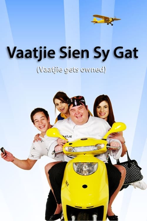 Vaatjie Sien Sy Gat | Vaatjie Sien Sy Gat