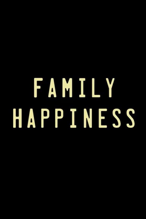 Family Happiness | Family Happiness