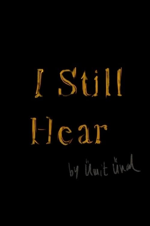 I Still Hear | I Still Hear