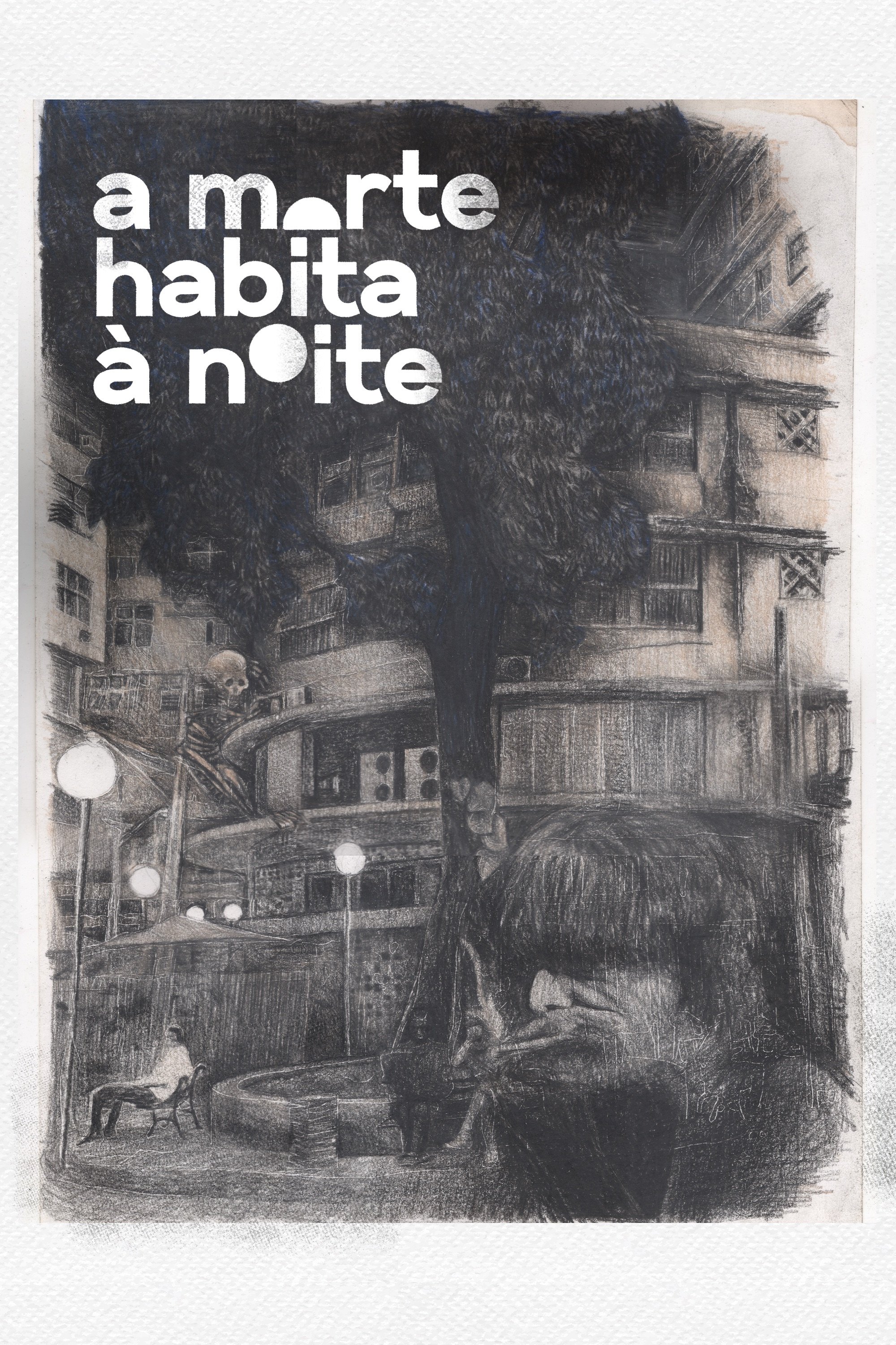 A Morte Habita à Noite | A Morte Habita à Noite