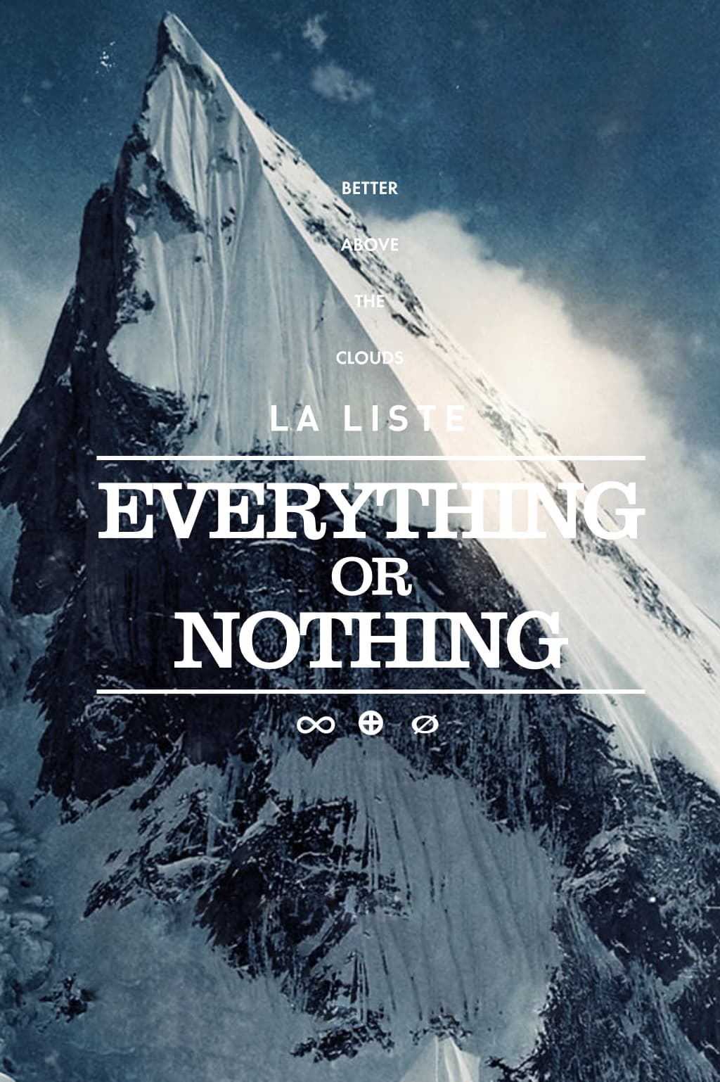 La Liste : Everything or Nothing | La Liste : Everything or Nothing