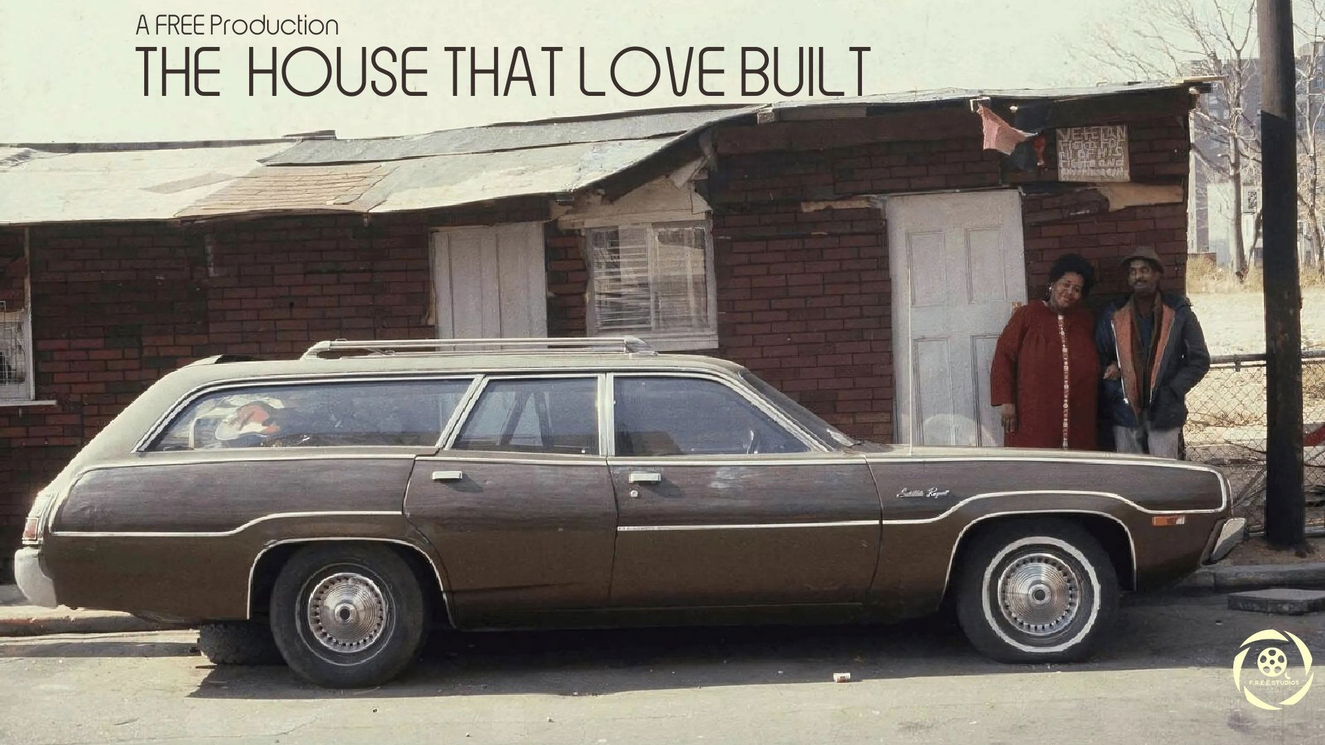 The House that Love Built|The House that Love Built
