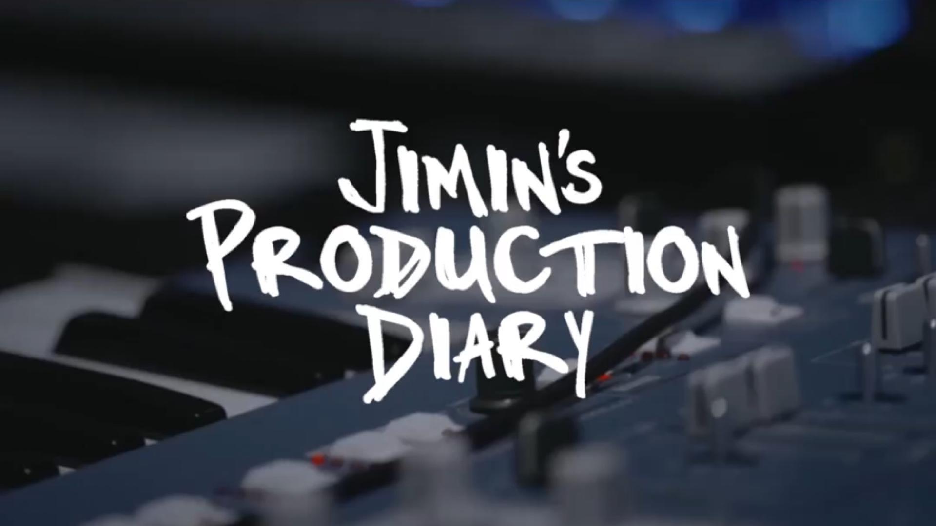 Jimin's Production Diary|Jimin's Production Diary