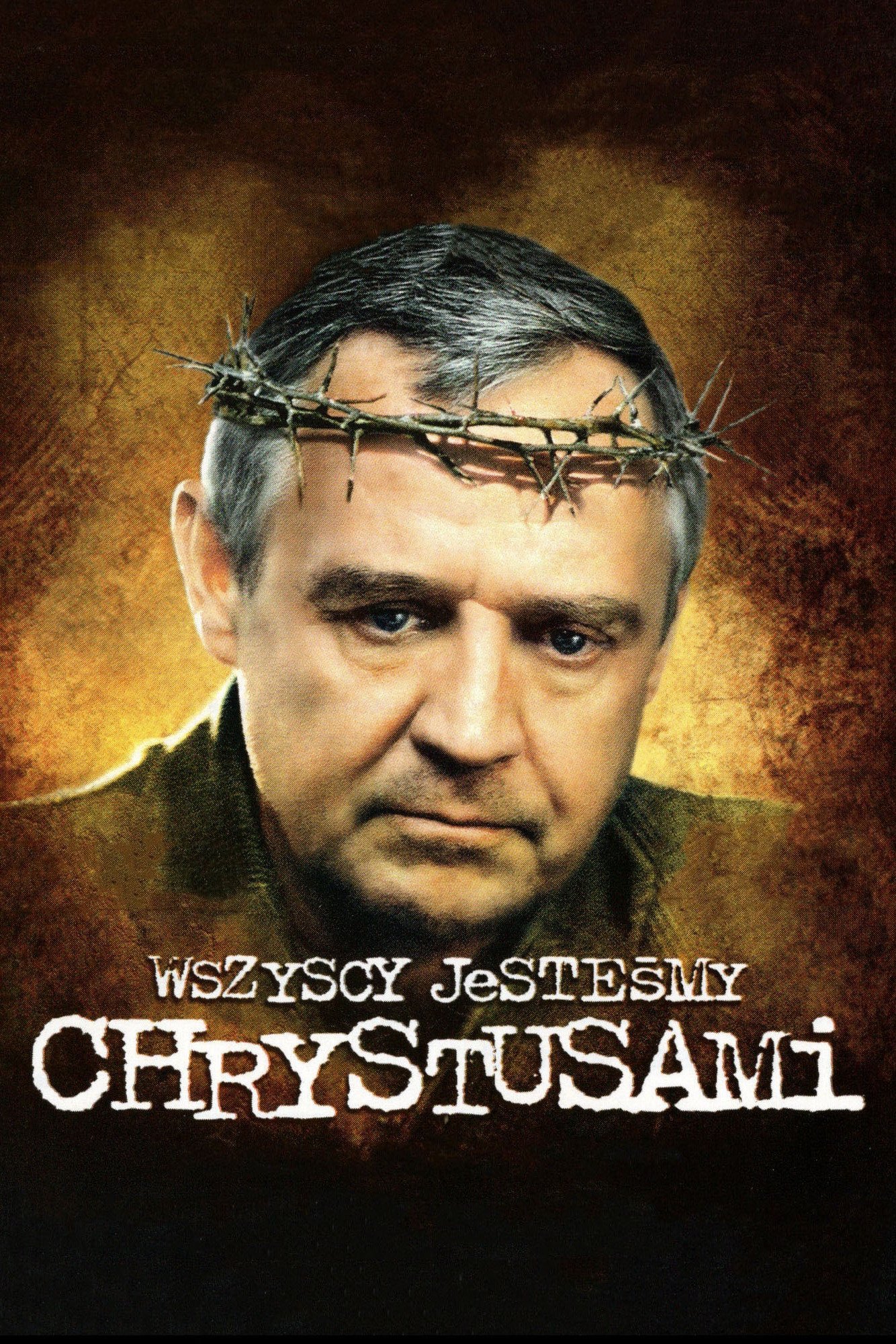 Wszyscy jesteśmy Chrystusami | Wszyscy jesteśmy Chrystusami