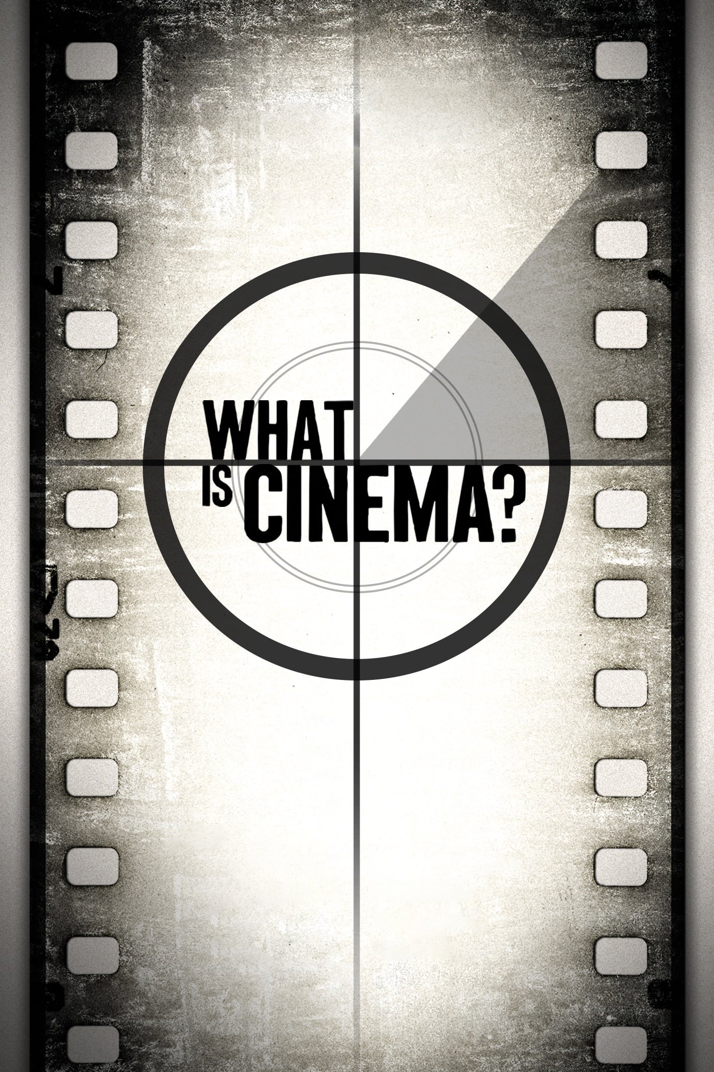 What Is Cinema? | What Is Cinema?