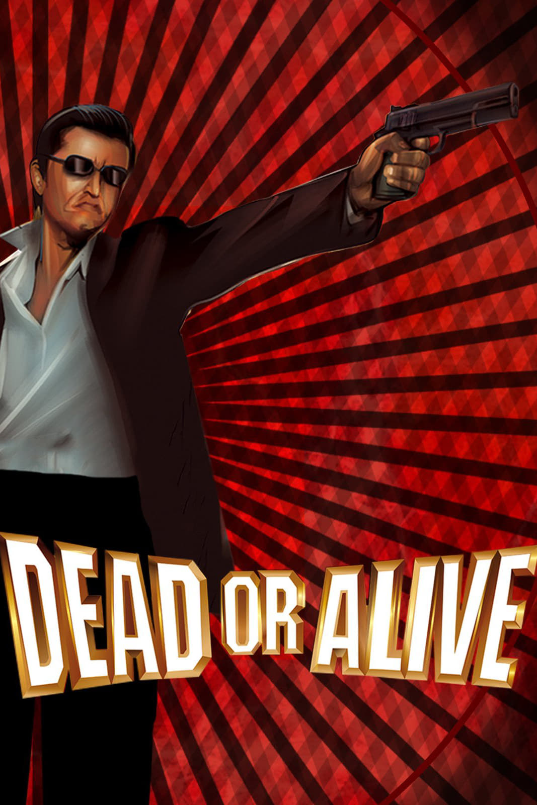 DEAD OR ALIVE 犯罪者