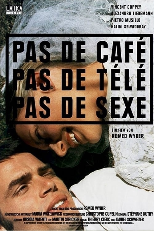 Pas de café, pas de télé, pas de sexe | Pas de café, pas de télé, pas de sexe