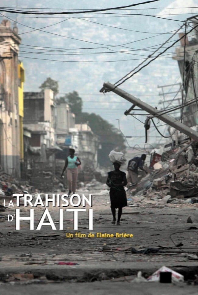 Haiti Betrayed | Haiti Betrayed