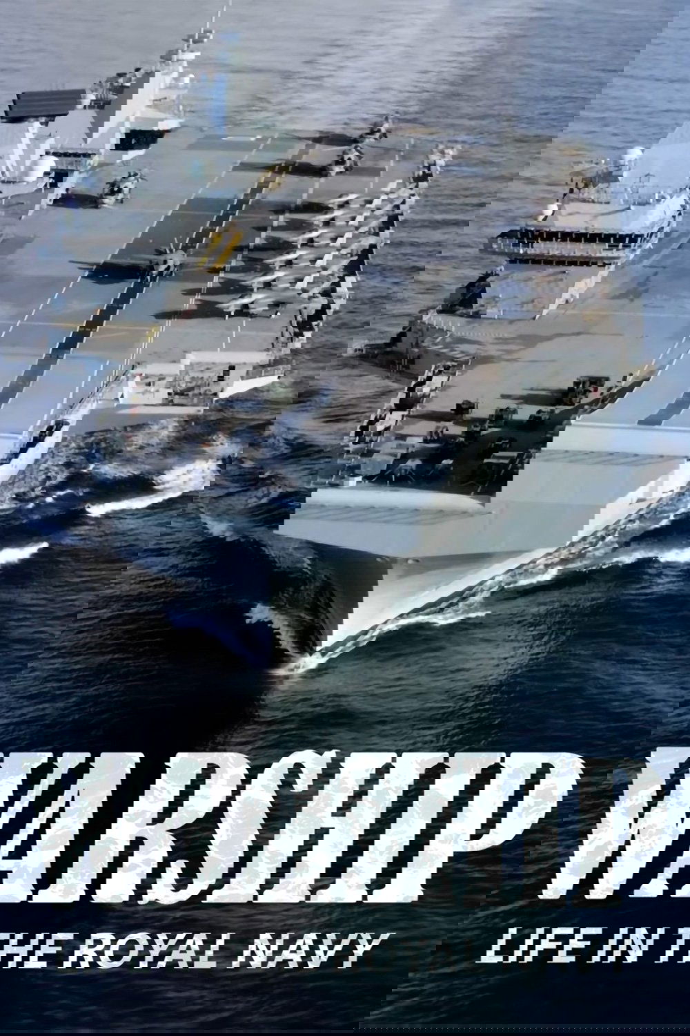 Warship: Life in the Royal Navy