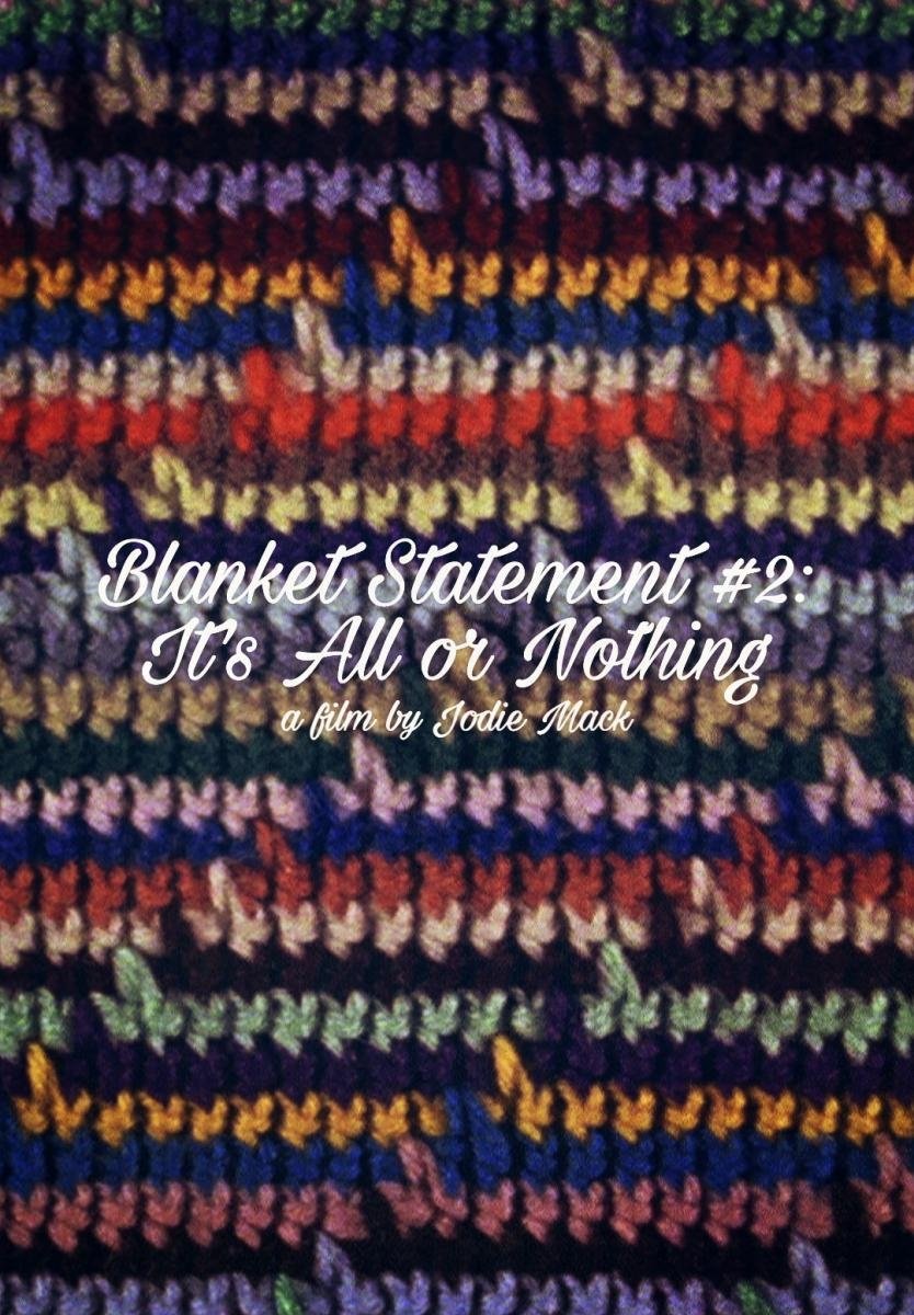 Blanket Statement #2: It's All or Nothing