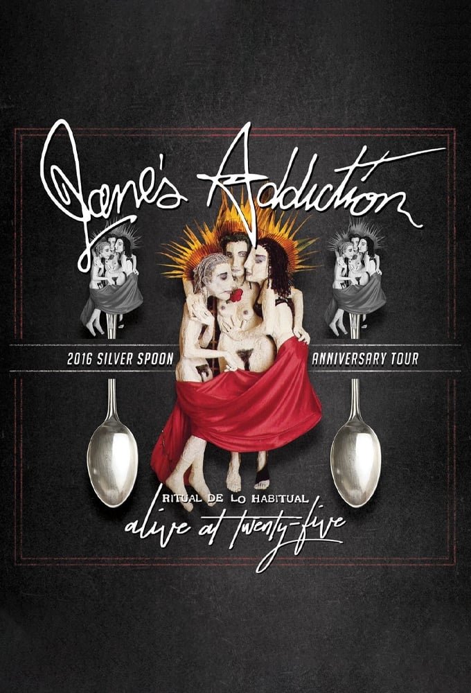 Jane's Addiction - Ritual de lo Habitual - Alive at 25 | Jane's Addiction - Ritual de lo Habitual - Alive at 25