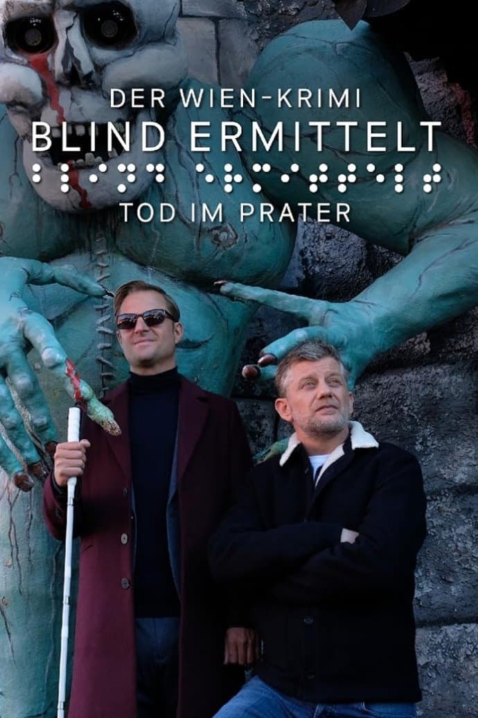 Blind ermittelt: Tod im Prater | Blind ermittelt: Tod im Prater