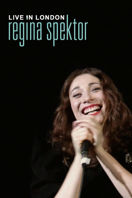 Regina Spektor: Live in London | Regina Spektor: Live in London