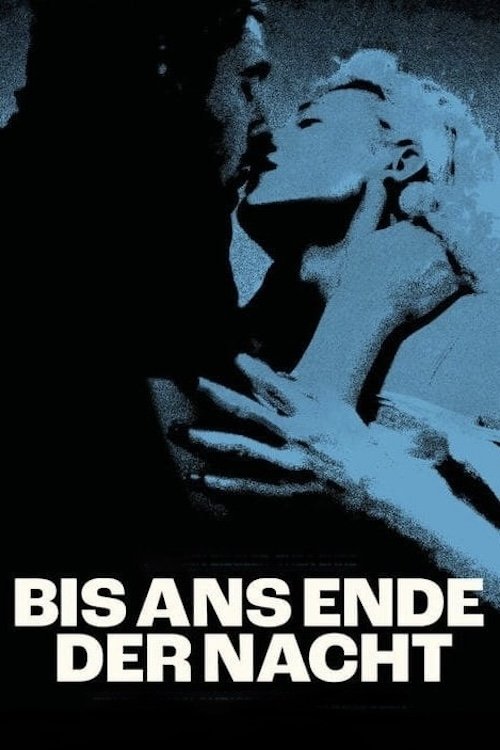 Bis ans Ende der Nacht | Bis ans Ende der Nacht