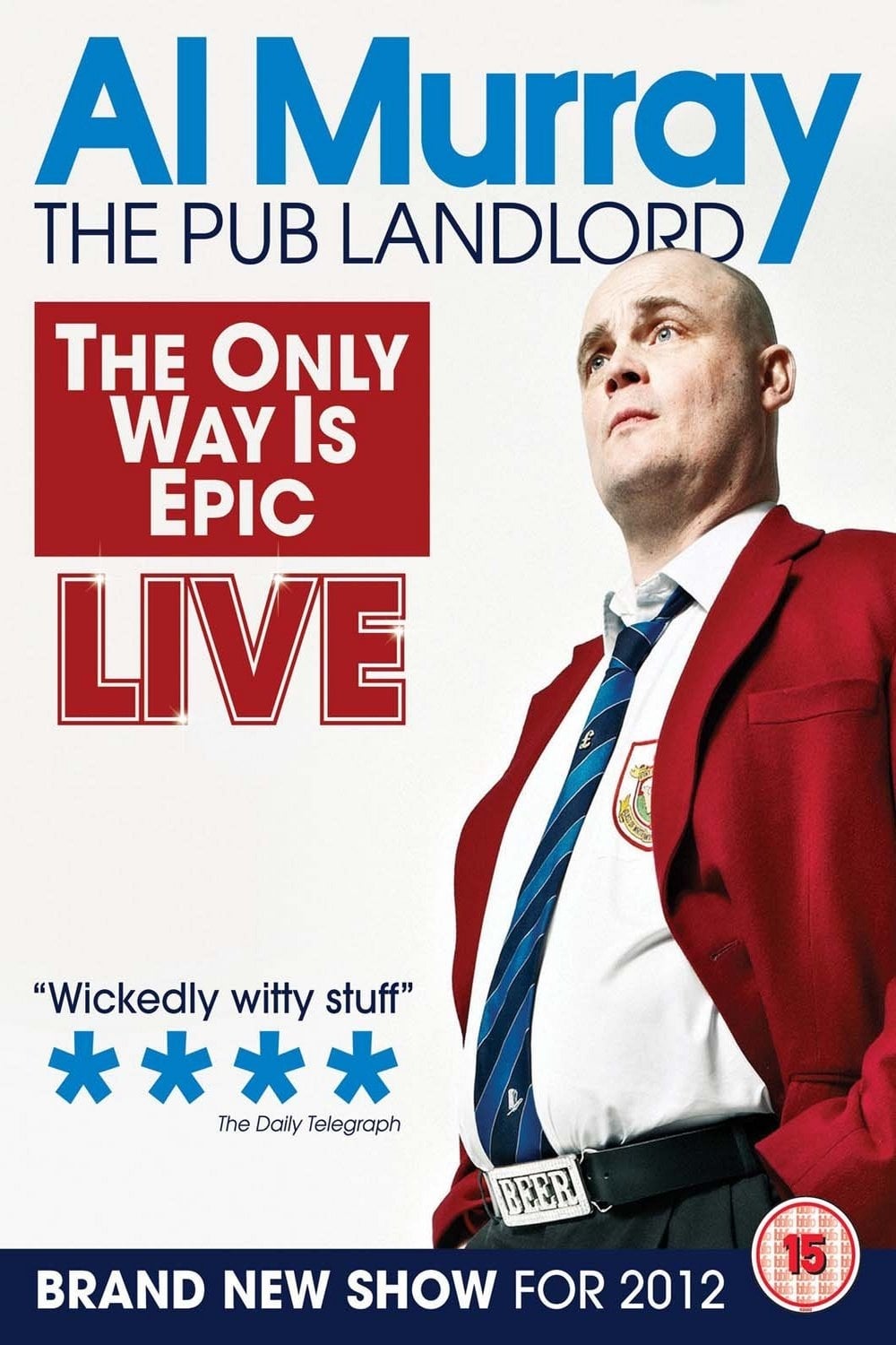 Al Murray, The Pub Landlord: The Only Way Is Epic | Al Murray, The Pub Landlord: The Only Way Is Epic