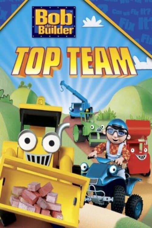 Bob the Builder: Bob's Top Team | Bob the Builder: Bob's Top Team