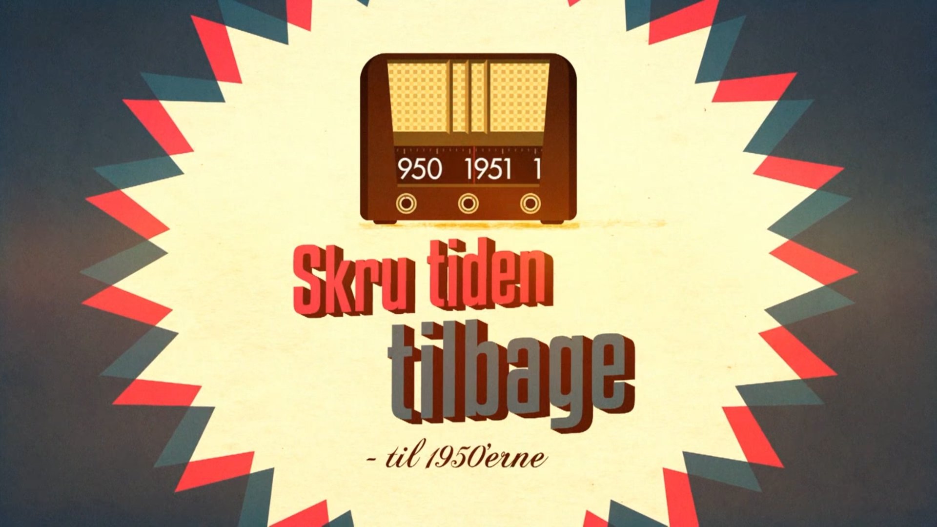 Skru Tiden Tilbage|Skru Tiden Tilbage