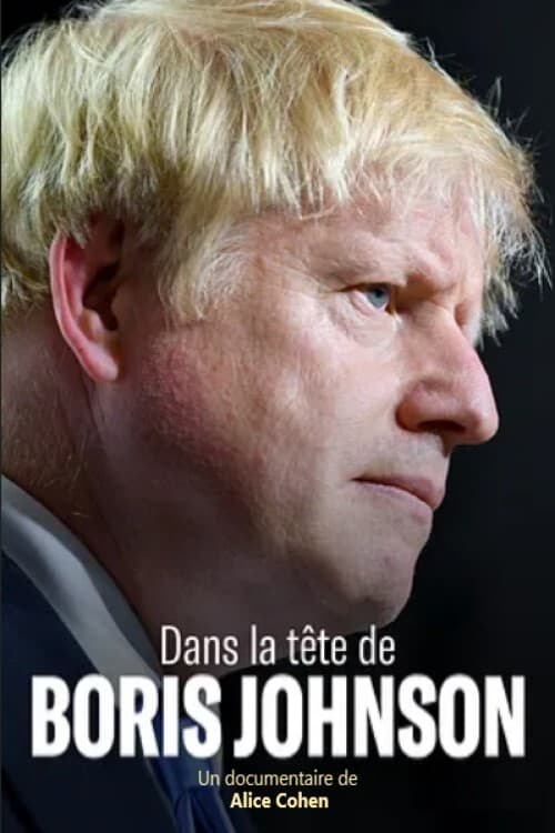 Dans la tête de Boris Johnson | Dans la tête de Boris Johnson