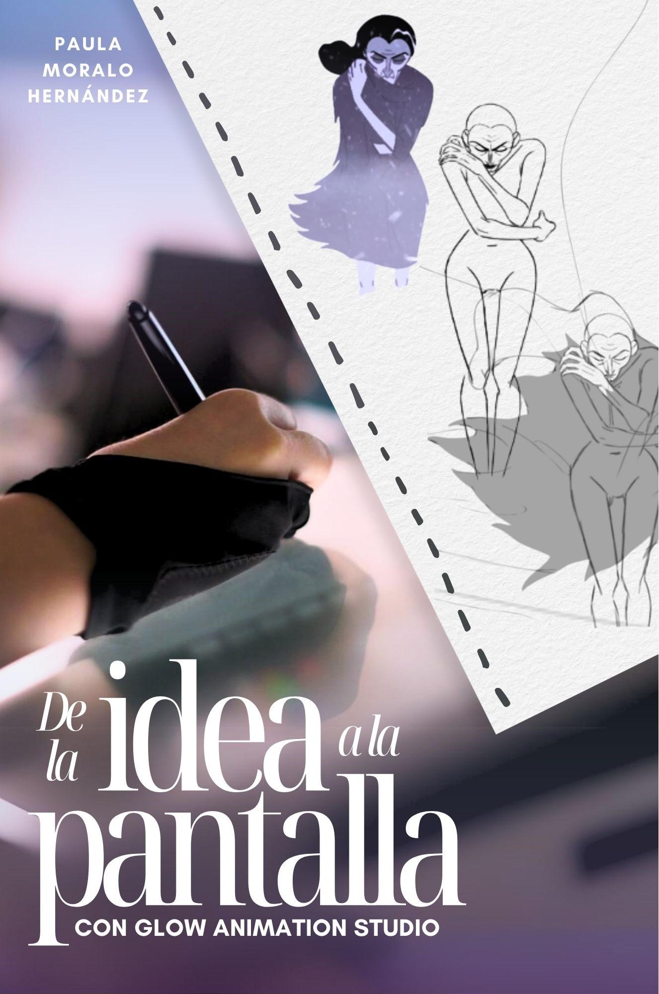 De la idea a la pantalla con Glow Animation Studio | De la idea a la pantalla con Glow Animation Studio