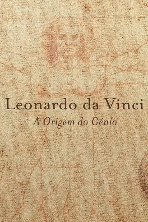 Leonardo da Vinci: L'Origine del Genio | Leonardo da Vinci: L'Origine del Genio