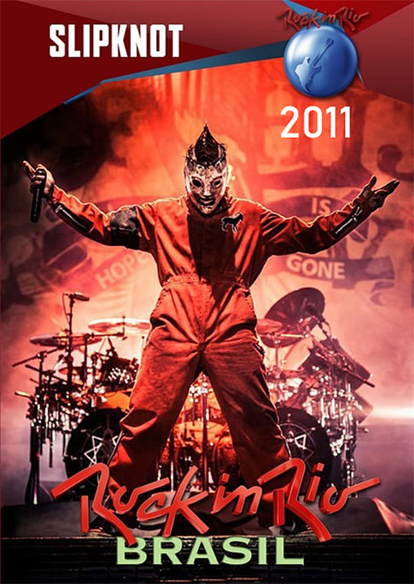 Slipknot: Rock In Rio 2011 | Slipknot: Rock In Rio 2011