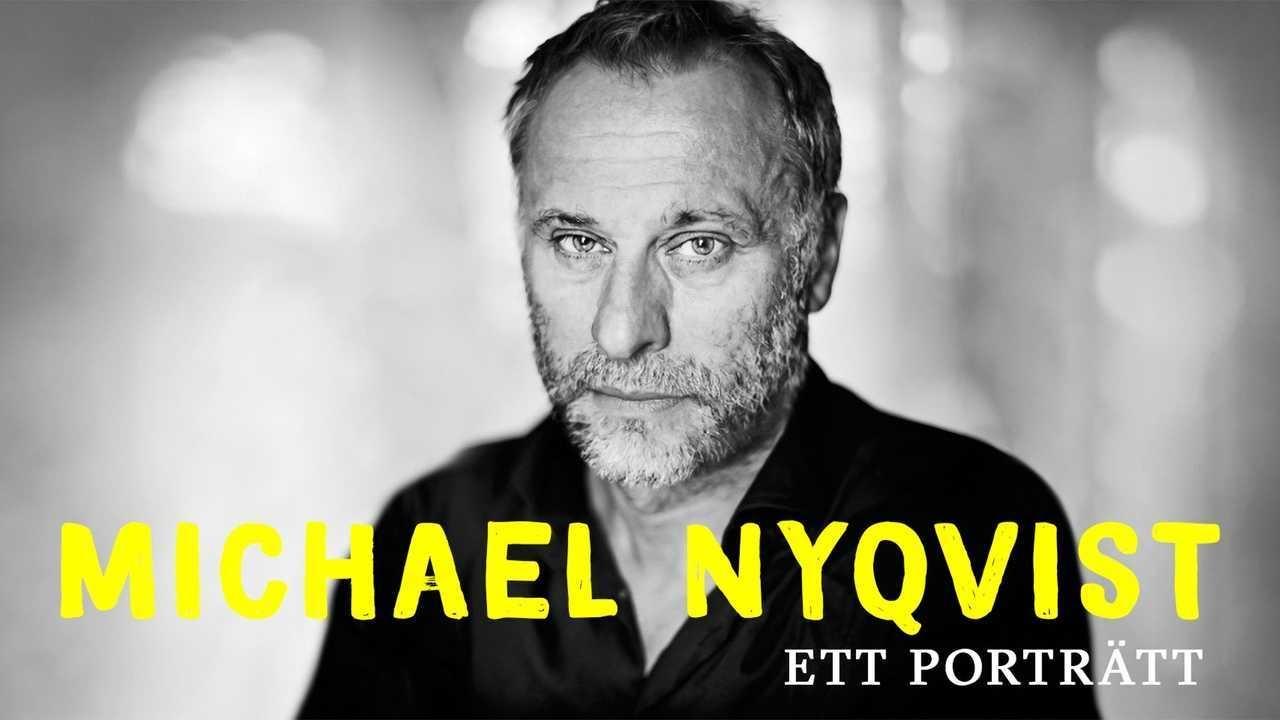 Michael Nyqvist - Ett Porträtt|Michael Nyqvist - Ett Porträtt
