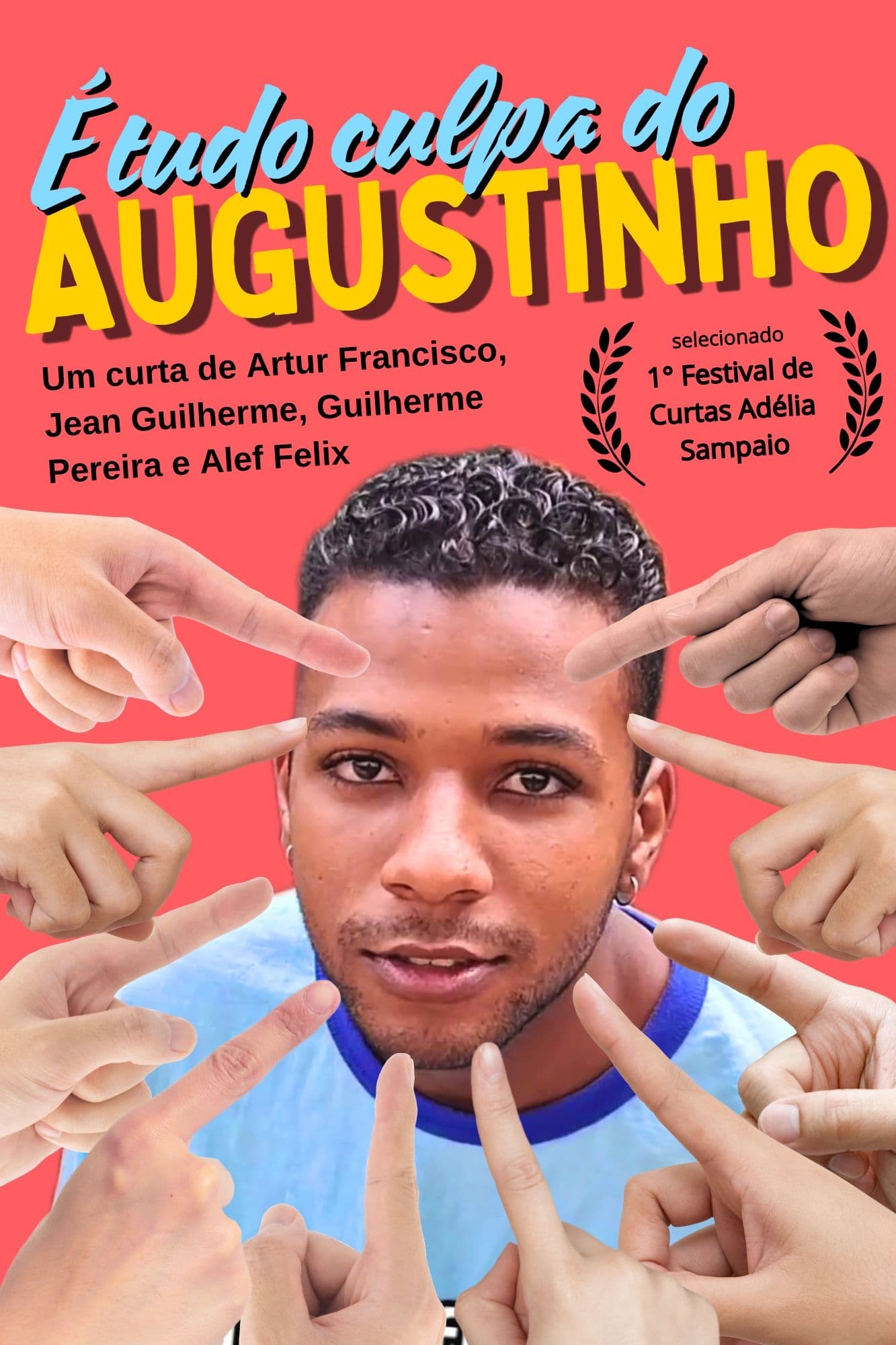 É tudo culpa do Augustinho! | É tudo culpa do Augustinho!