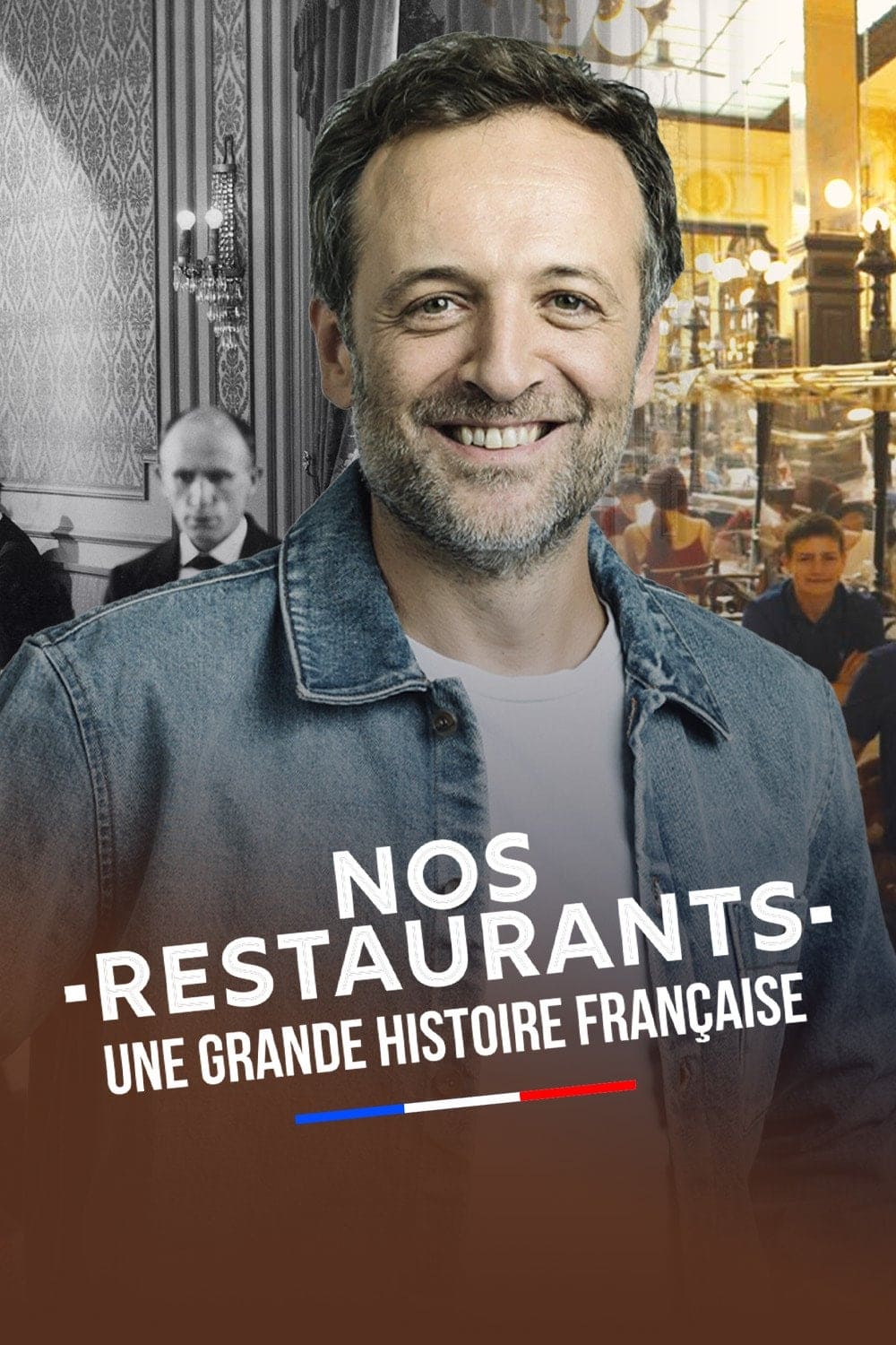 Nos restaurants : Une grande histoire française | Nos restaurants : Une grande histoire française