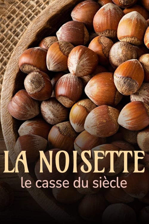 La noisette : le casse du siècle | La noisette : le casse du siècle